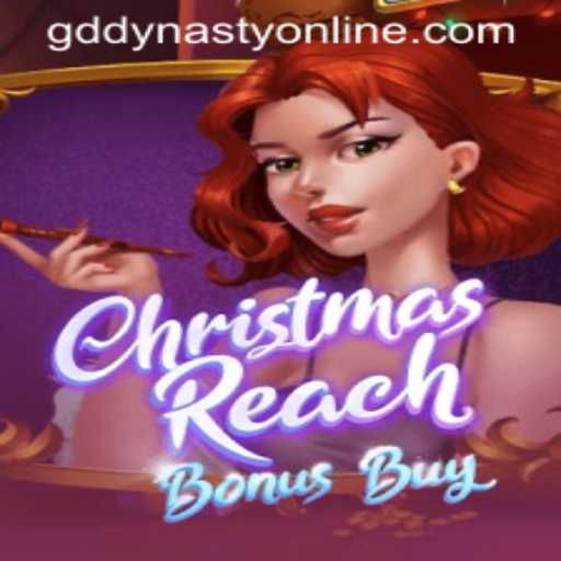 ChristmasReachBonusBuy: Embark on a Festive Adventure with GDDynasty